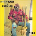 “EL PELAO” – ROBERT BURGOS & DESCARGA ZASÓN